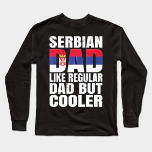 Serbian Dad Serbia Flag Men Kids Boys Girls Fathers Day Long Sleeve T-Shirt